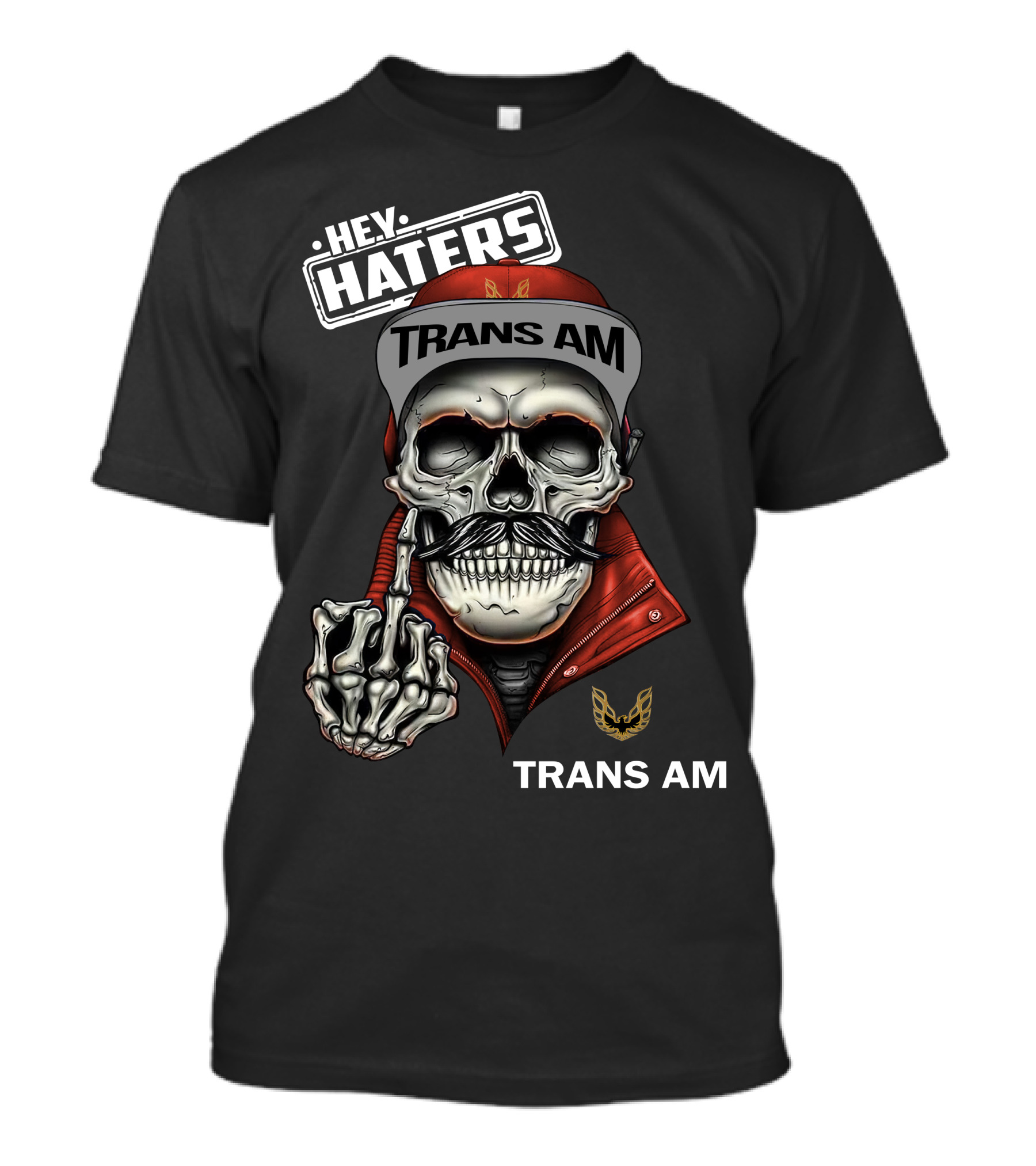 HEY HATERS TRANS AM Skull With Jacket And Cap T-Shirt