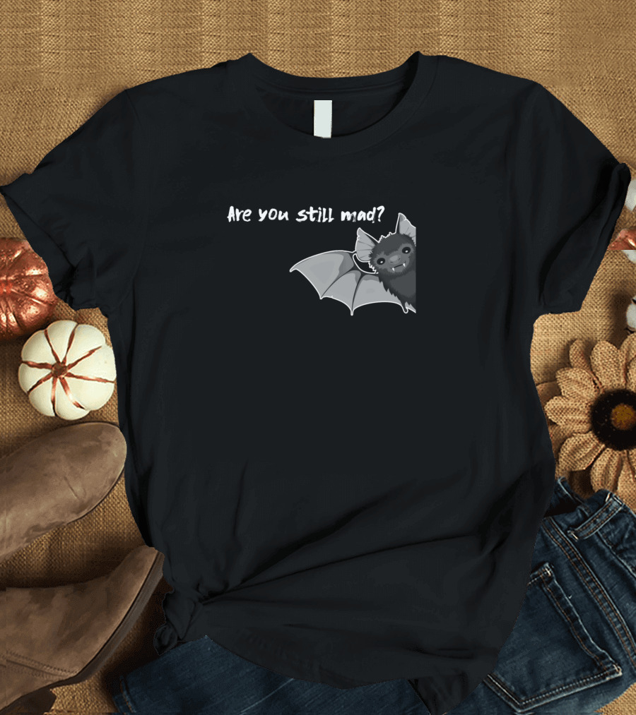 Are You Still Mad Cute Bat Peeking T-Shirt