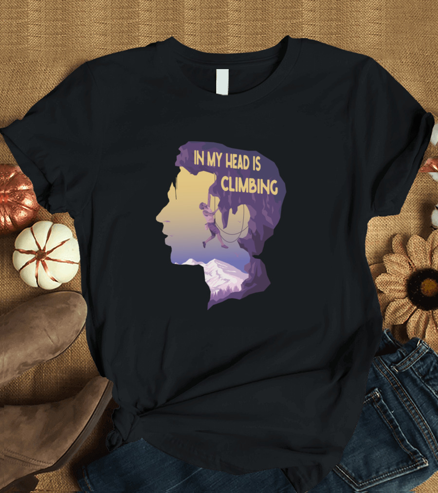 IN MY HEAD IS CLIMBING Mountain Silhouette Adventure T-Shirt