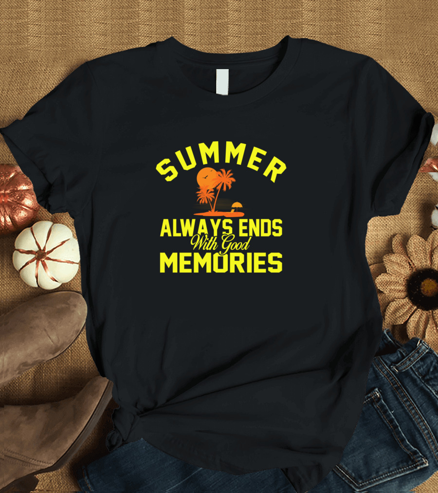 Summer Always Ends With Good Memories Sunset Palm Trees Beach Scene T-Shirt
