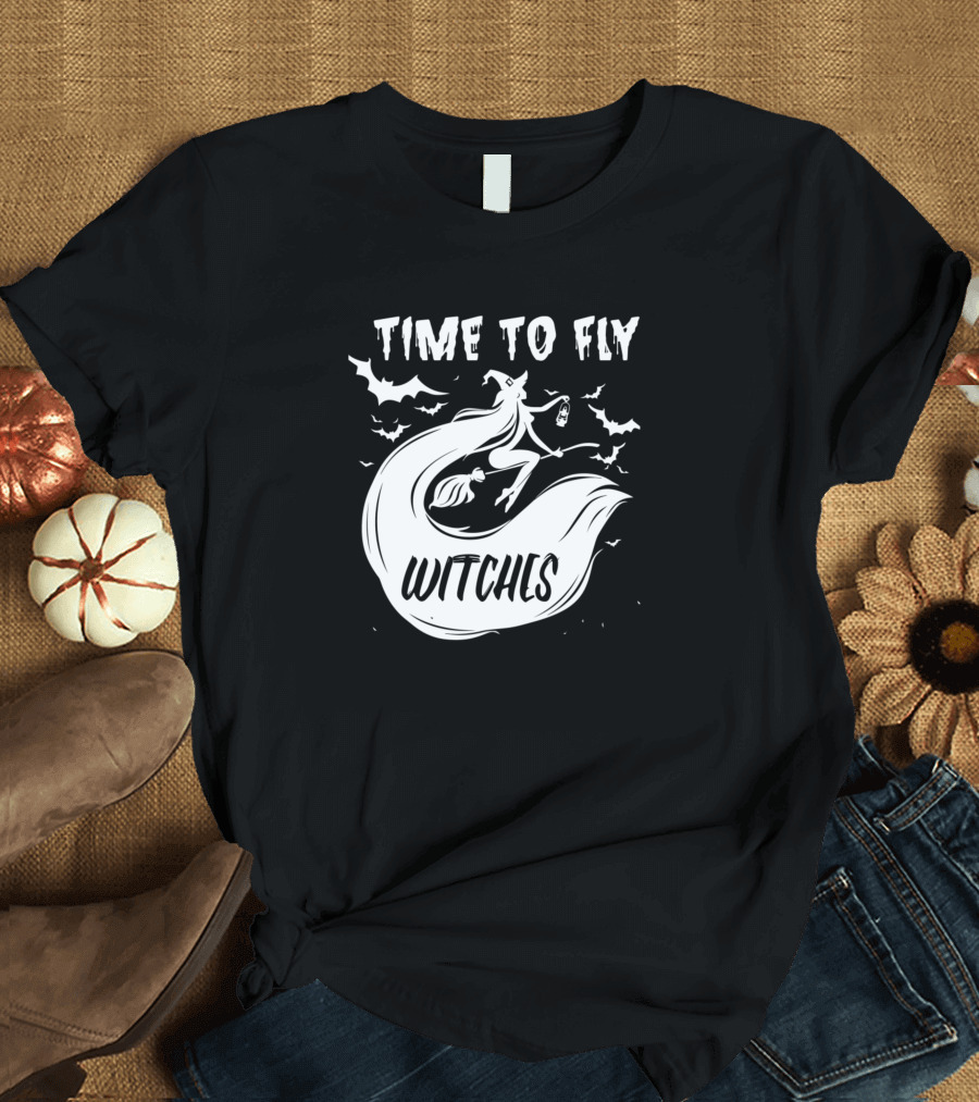 Time To Fly Witches Adult Humor Witch Halloween Broomstick Bats T-Shirt