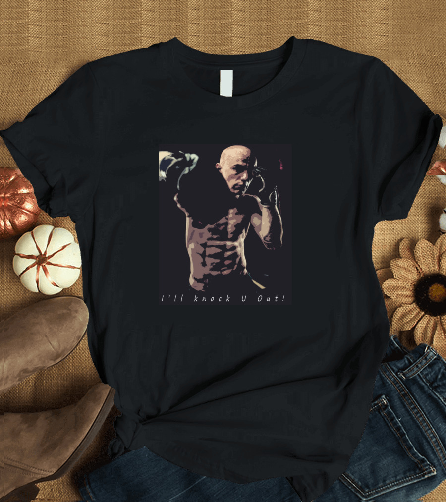 I'll Knock U Out Kick Boxing Fighter T-Shirt