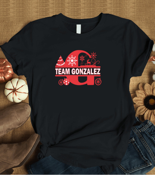T-Shirt: Team Gonzalez Surname Family Last Name Christmas Holiday Tree Snowflakes Reindeer T-Shirt Team Gonzalez Surname Family Last Name Christmas Holiday Tree Snowflakes Reindeer T-Shirt