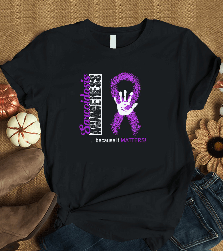 Sarcoidosis Awareness Matters Purple Ribbon and Handprint T-Shirt
