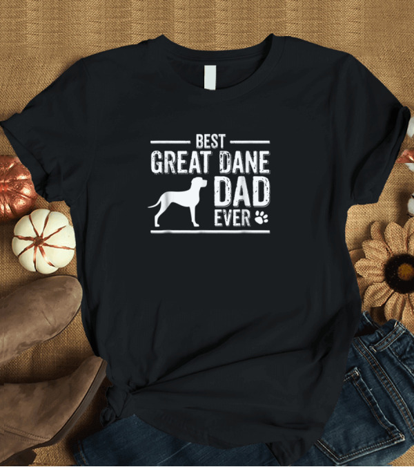 T-Shirt: Best Great Dane Dad Ever Dog Lover Paw Prints T-Shirt Best Great Dane Dad Ever Dog Lover Paw Prints T-Shirt