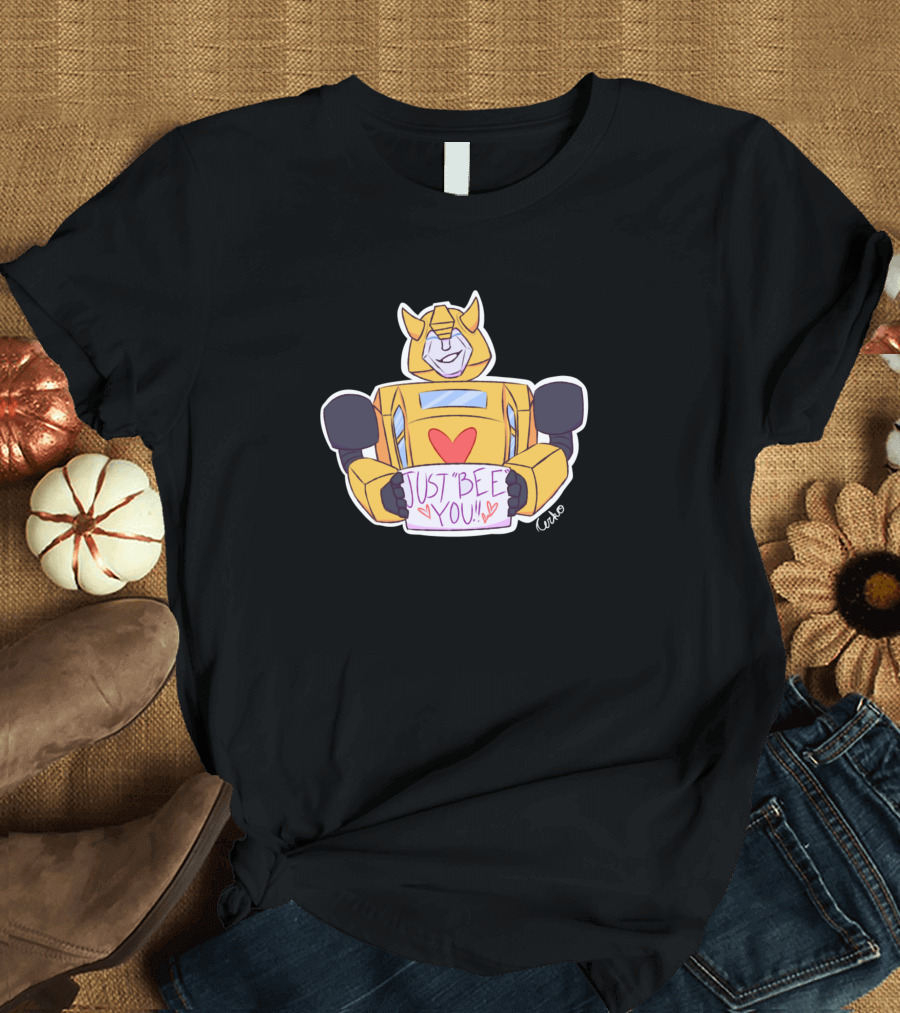 Bumblebee Just Bee You Heartfelt Message T-Shirt