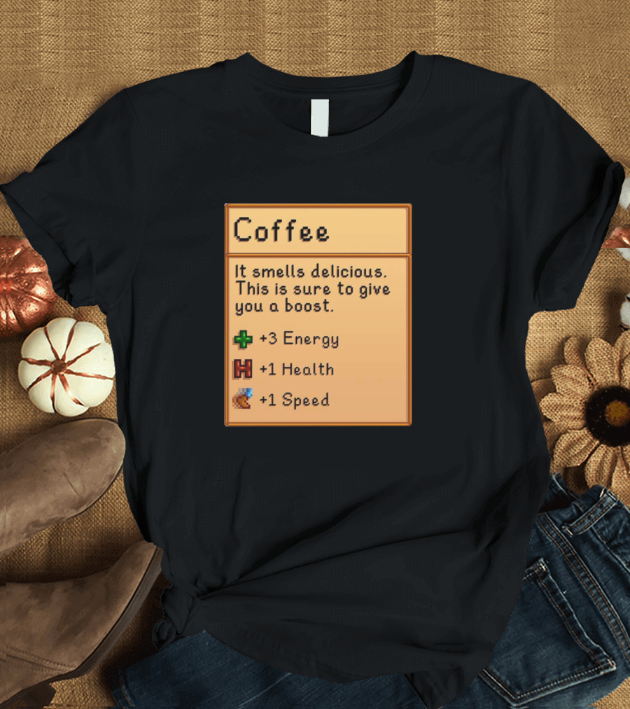 Coffee It Smells Delicious Sure to Give You a Boost Energy Health Speed T-Shirt