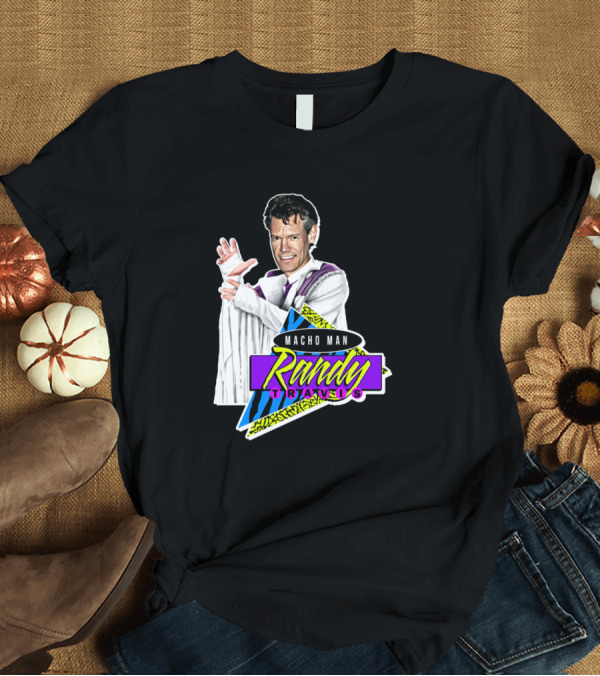 T-Shirt: Macho Man Randy Travis Oh Yeah T-Shirt Macho Man Randy Travis Oh Yeah T-Shirt