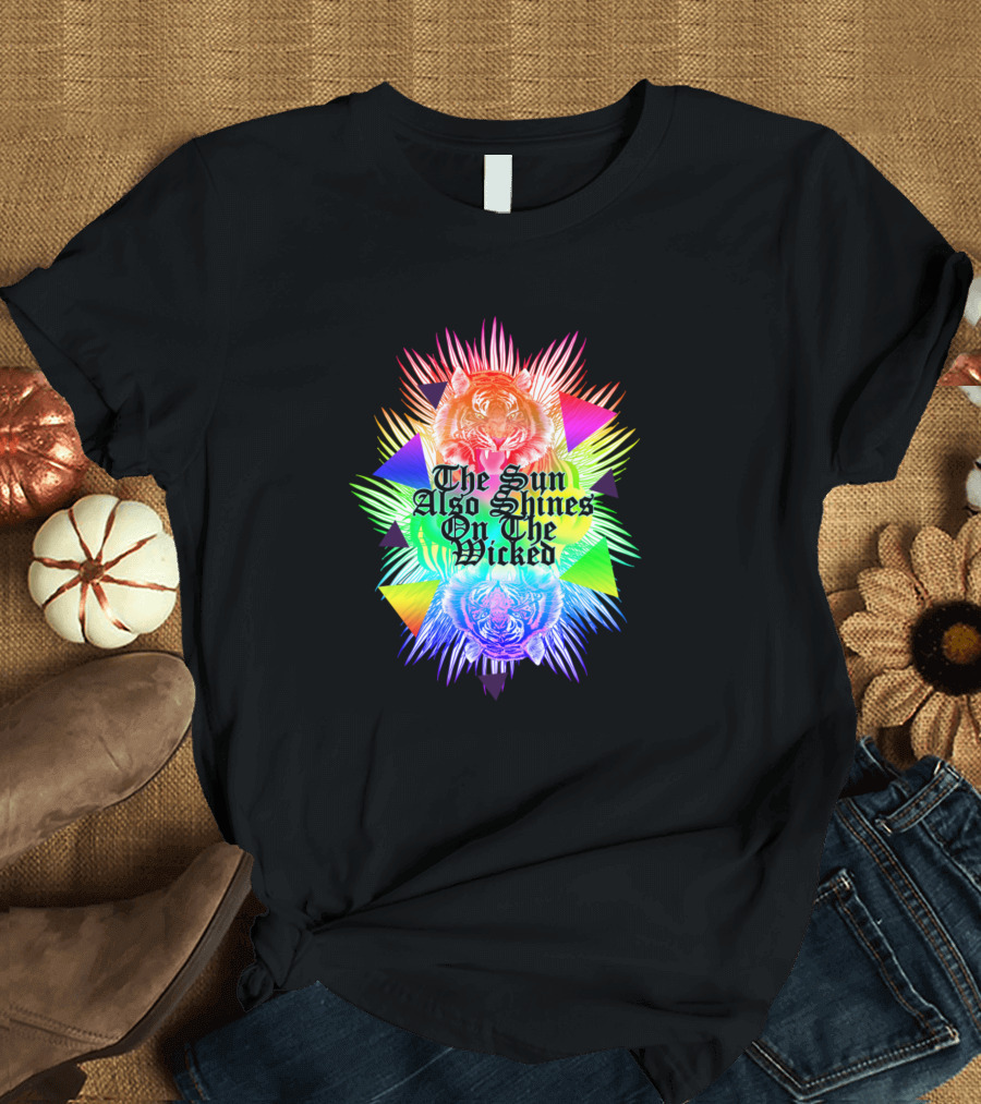 The Sun Also Shines On The Wicked Rainbow Tigers Geometric Palms T-Shirt