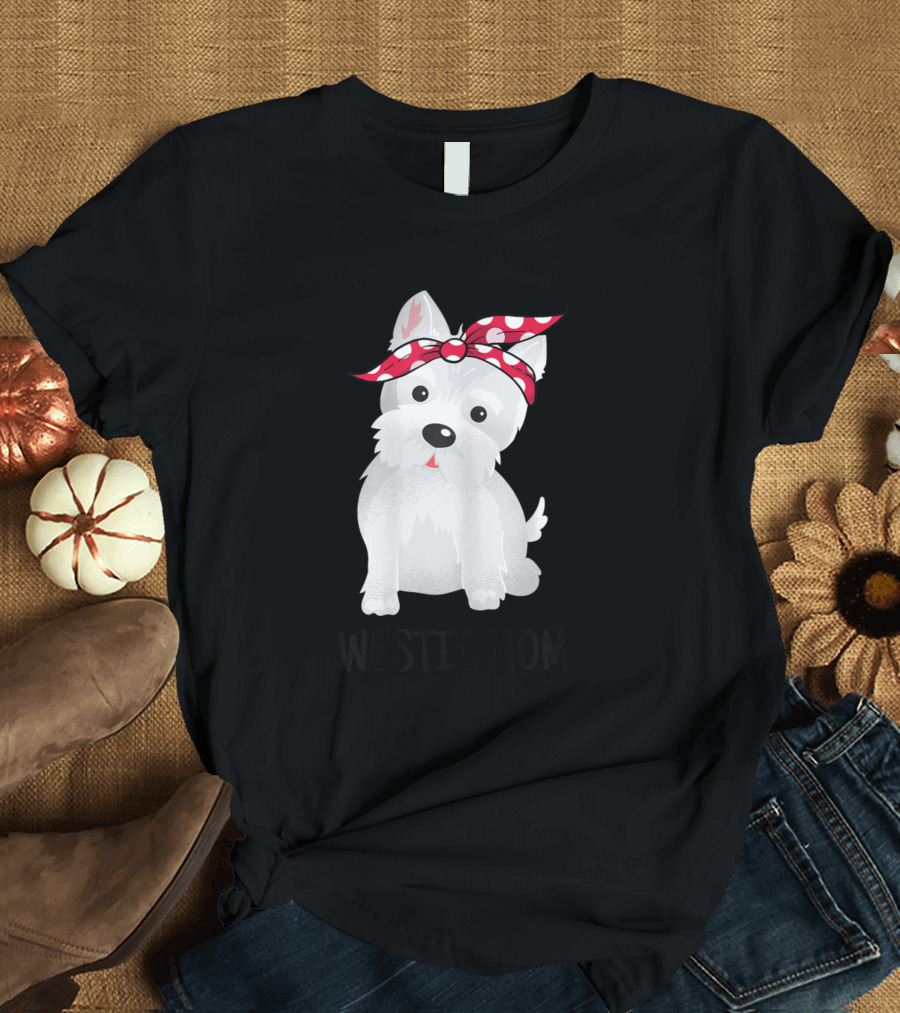 Westie Mom West Highland White Terrier with Red Bandana Dog Lovers T-Shirt