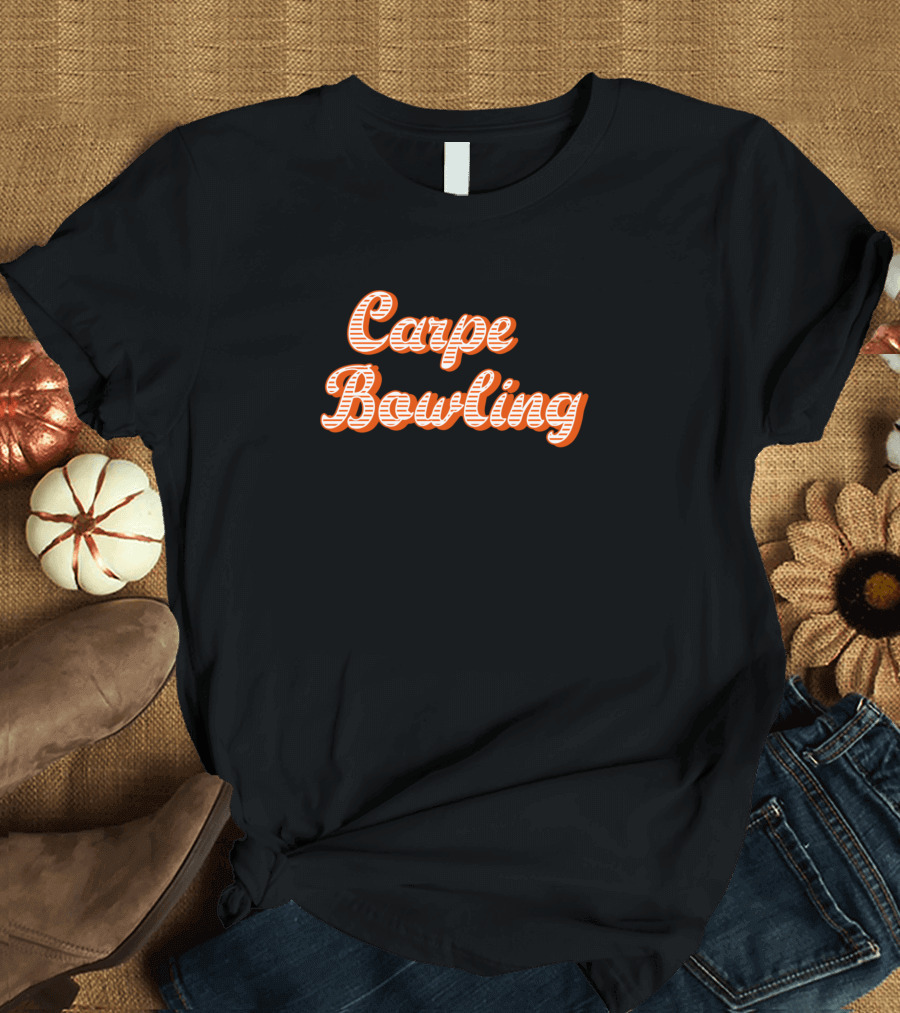 Carpe Bowling Bowlers Skittles Game Sport T-Shirt