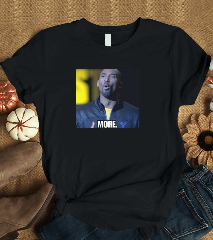 MORE Kobe Bryant Mamba Mentality T-Shirt