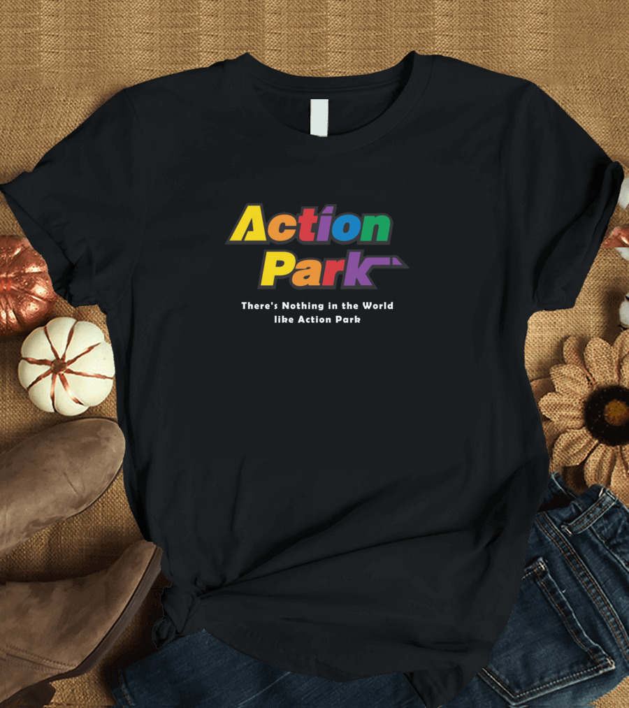 Action Park There's Nothing in the World Like Action Park Colorful Retro T-Shirt