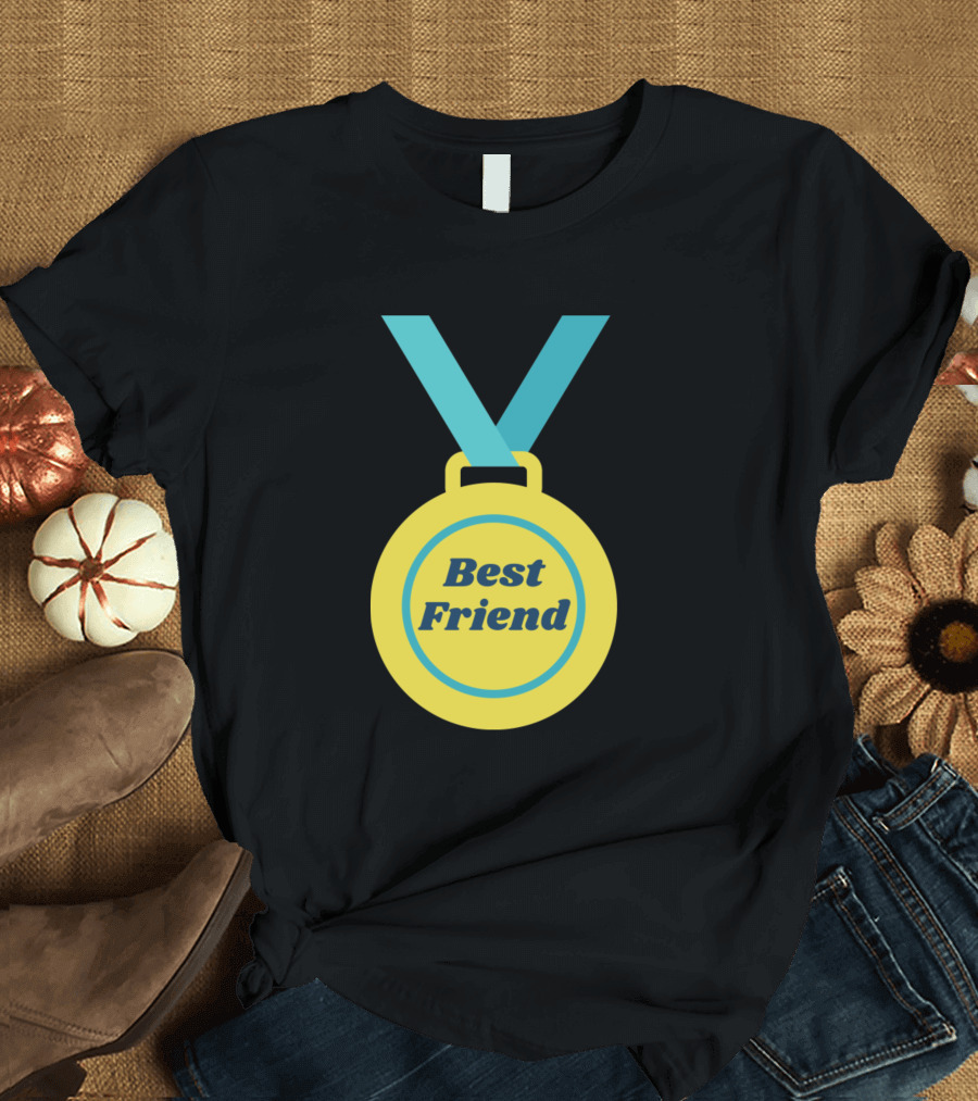 Best Friend Gold Medal T-Shirt