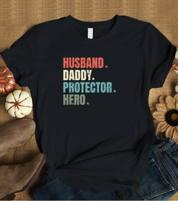 T-Shirt: Husband Daddy Protector Hero Vintage Star T-Shirt Husband Daddy Protector Hero Vintage Star T-Shirt