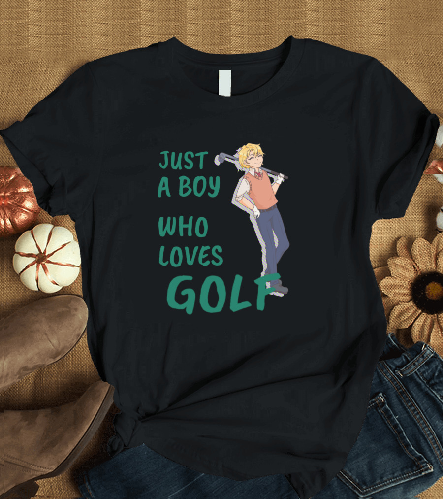Just a Boy Who Loves Golf T-Shirt