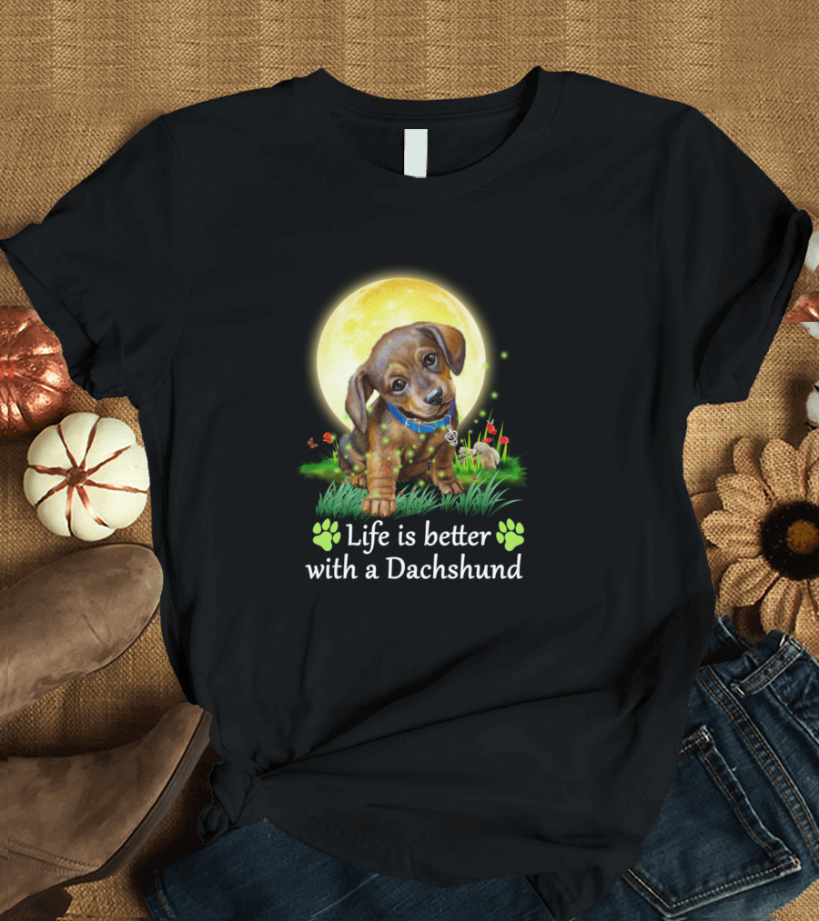 Life Is Better With A Dachshund Pup Under the Full Moon T-Shirt