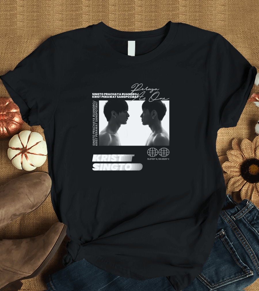 Singto Krist Prachaya Ruangroj Perawat Sangpotirat Peraya As One T-Shirt