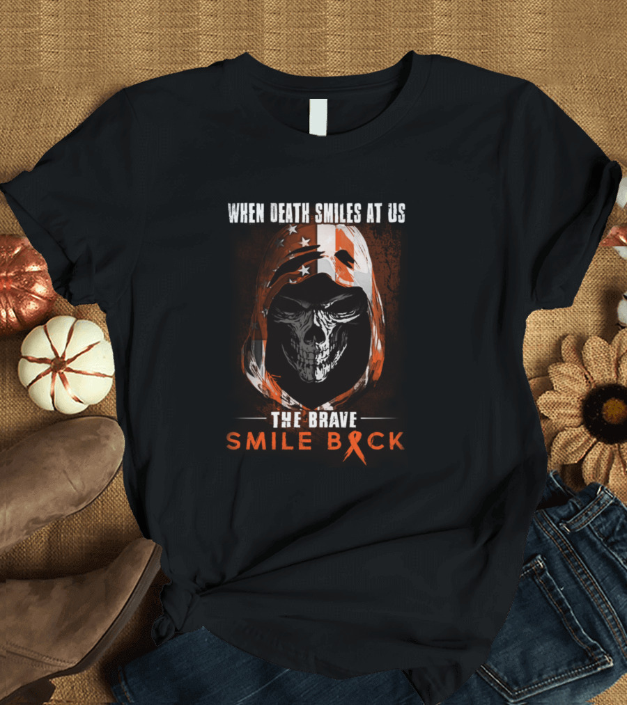 When Death Smiles At Us The Brave Smile Back Skull Hood American Flag T-Shirt
