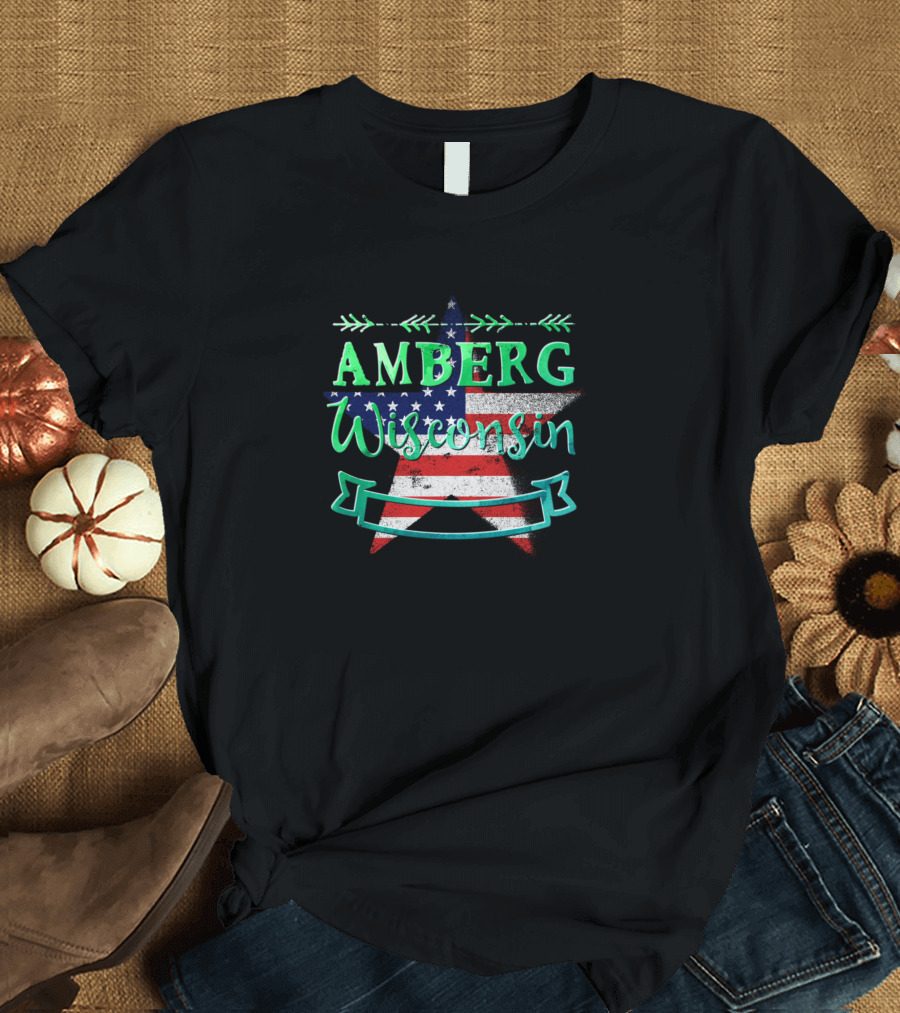 AMBERG WISCONSIN American Flag Star T-Shirt