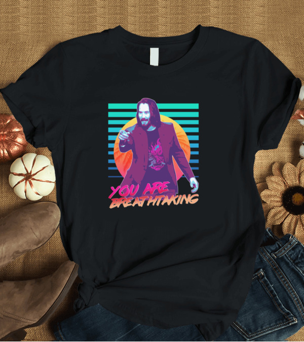 T-Shirt: You Are Breathtaking Keanu Reeves Vaporwave Style Essential T-Shirt You Are Breathtaking Keanu Reeves Vaporwave Style Essential T-Shirt
