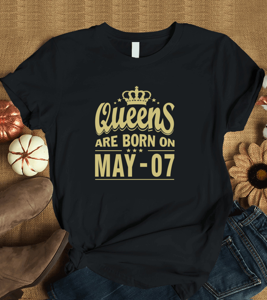 Queens Are Born On May 07 Crown Star T-Shirt