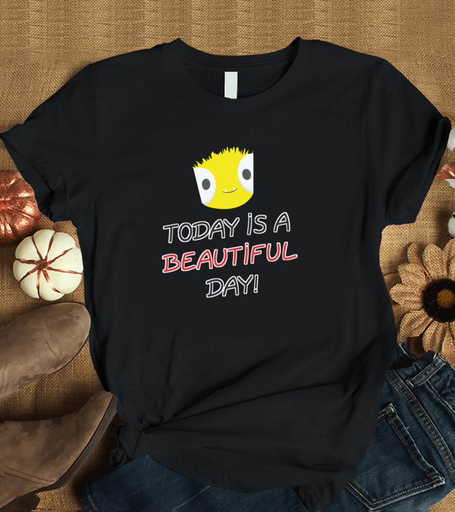 Today Is A Beautiful Day Cute Yellow Monster T-Shirt