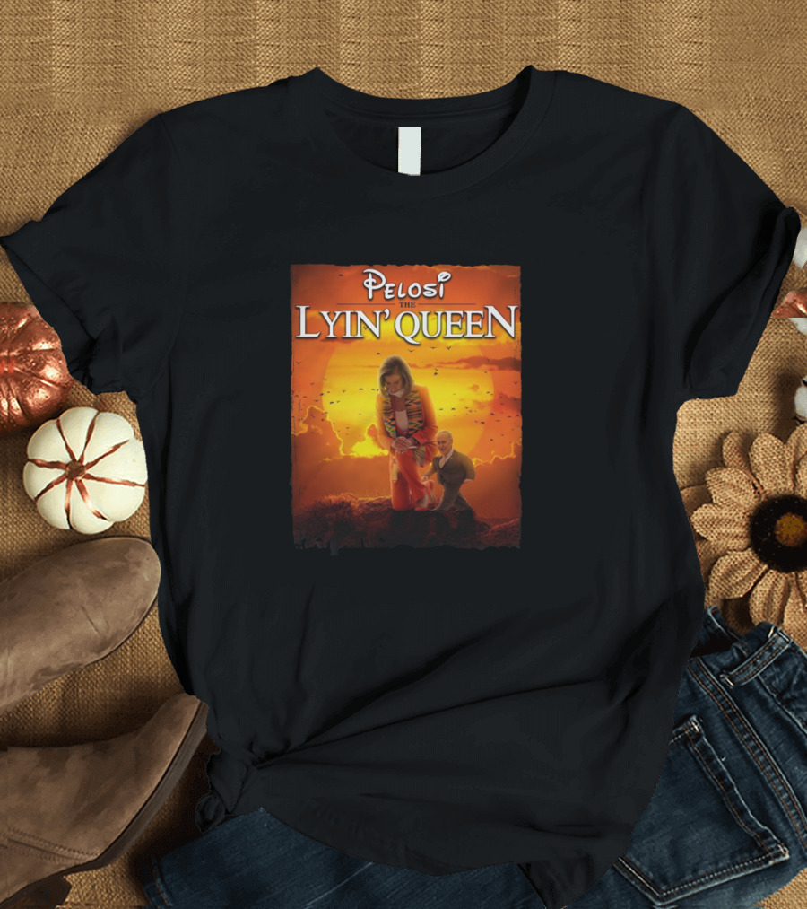 Pelosi The Lyin Queen Sunset Scene T-Shirt