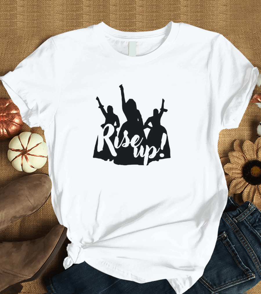 Rise Up Hamilton Sisters T-Shirt