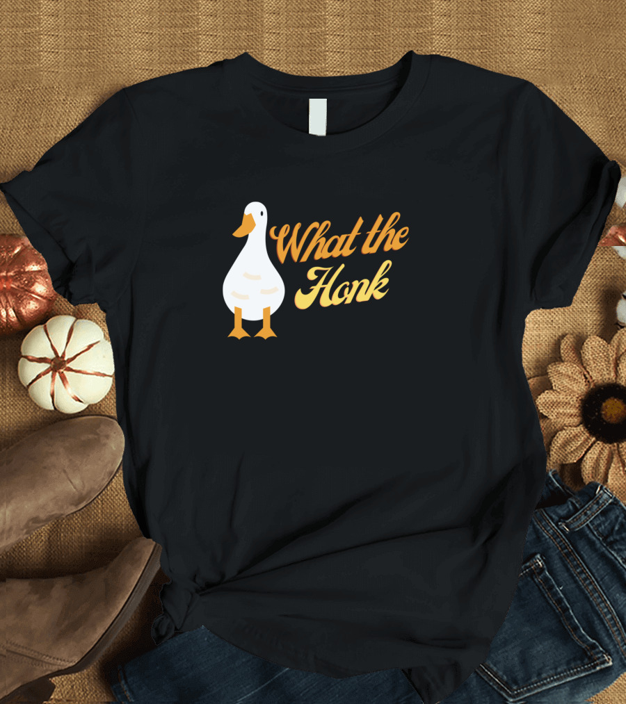 What The Honk Goose Playful Phrase T-Shirt