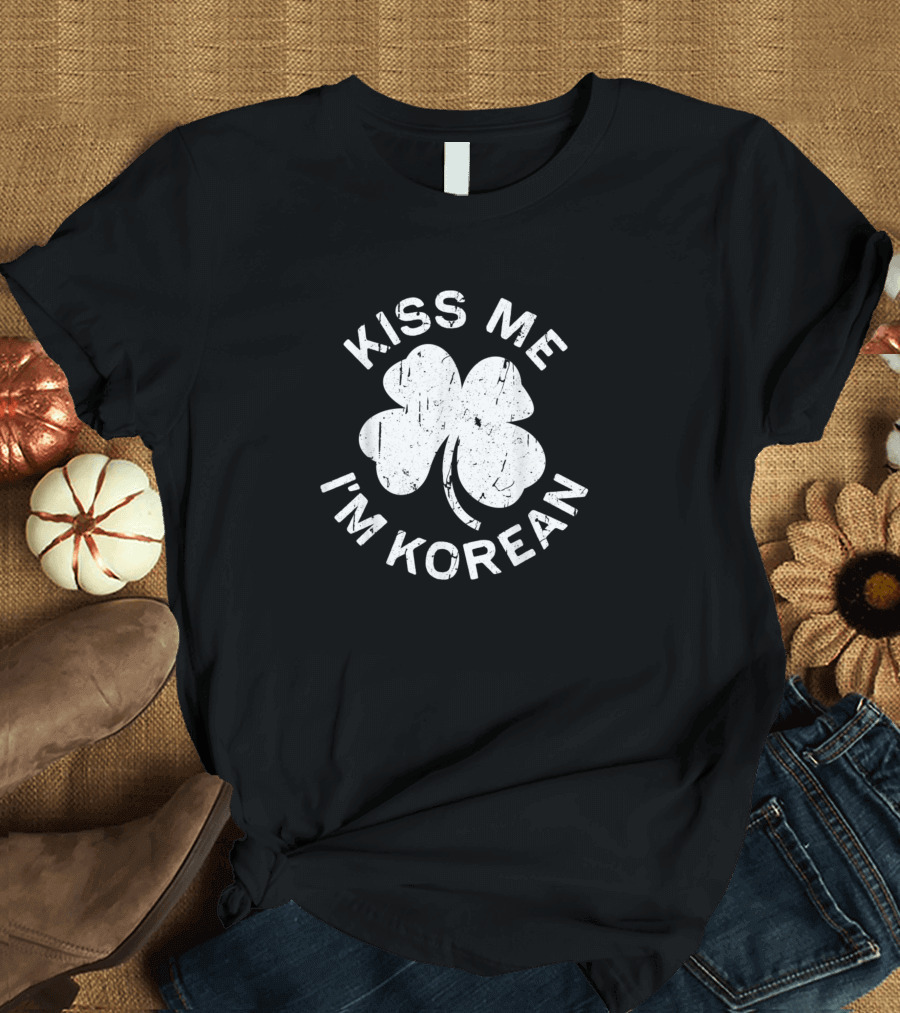Kiss Me I'm Korean Shamrock Saint Patrick Day T-Shirt
