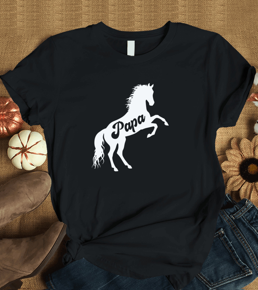Papa Horse Love R Family Wild Stallion T-Shirt