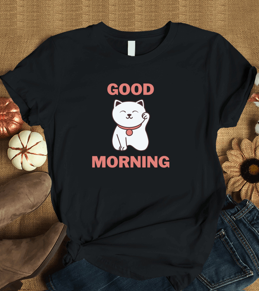 Good Morning Cat Waving Paw T-Shirt