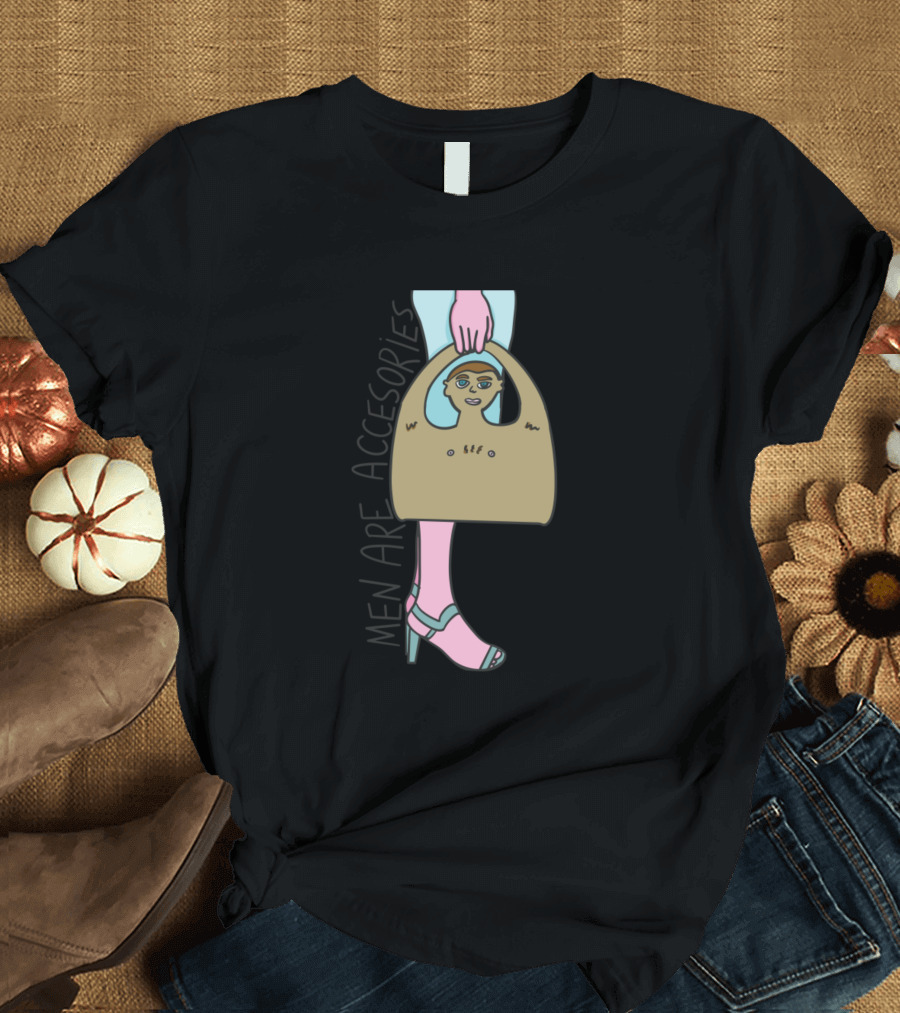 MEN ARE ACCESSORIES T-Shirt