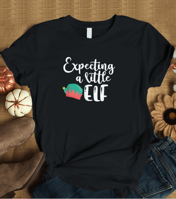 T-Shirt: Expecting A Little Elf Christmas Pregnancy Announcement with Festive Elf Hat T-Shirt Expecting A Little Elf Christmas Pregnancy Announcement with Festive Elf Hat T-Shirt
