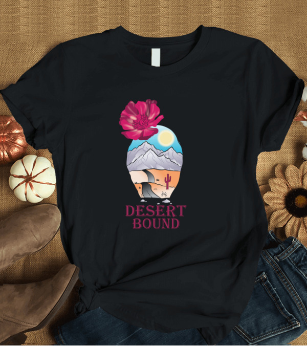 T-Shirt: Desert Bound Cactus Road and Mountain Scene with Pink Flower T-Shirt Desert Bound Cactus Road and Mountain Scene with Pink Flower T-Shirt