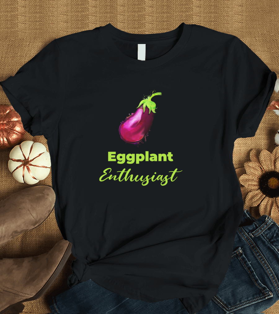 Eggplant Enthusiast Vegetable Lover Passion T-Shirt