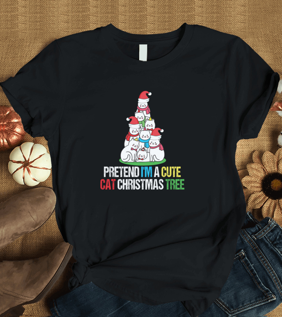 Pretend I'm a Cute Cat Christmas Tree Cat Lovers T-Shirt