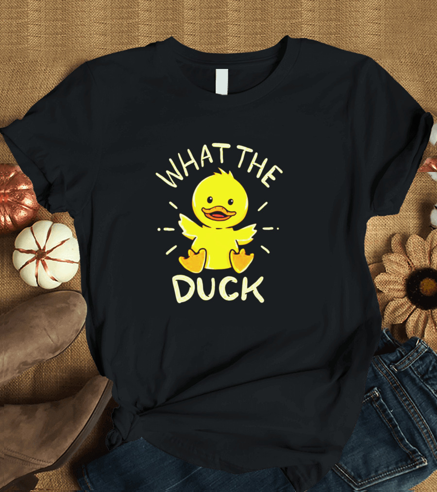 WHAT THE DUCK T-Shirt