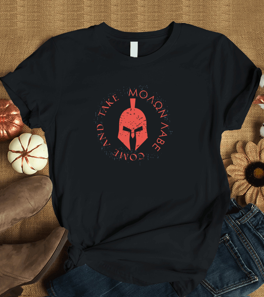 Come And Take Spartan Helmet Molon Labe T-Shirt