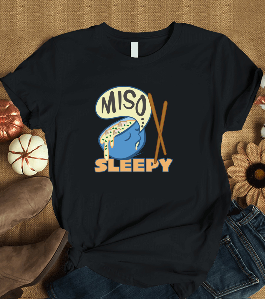 Miso Sleepy Cute Japanese Food Lover Broth Napping Bowl Chopsticks T-Shirt