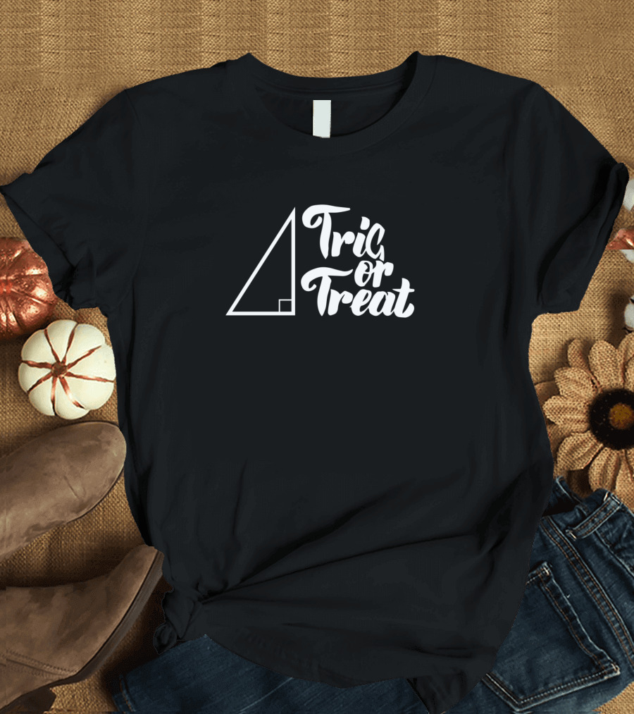 Trig or Treat Halloween Math Teacher Costume T-Shirt