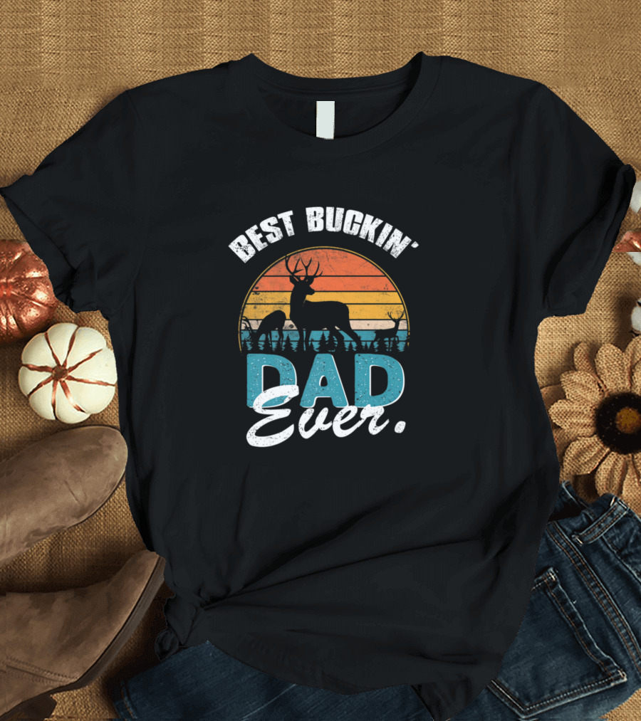 Best Buckin Dad Ever Deer Hunting Retro Sunset Bucking Father T-Shirt