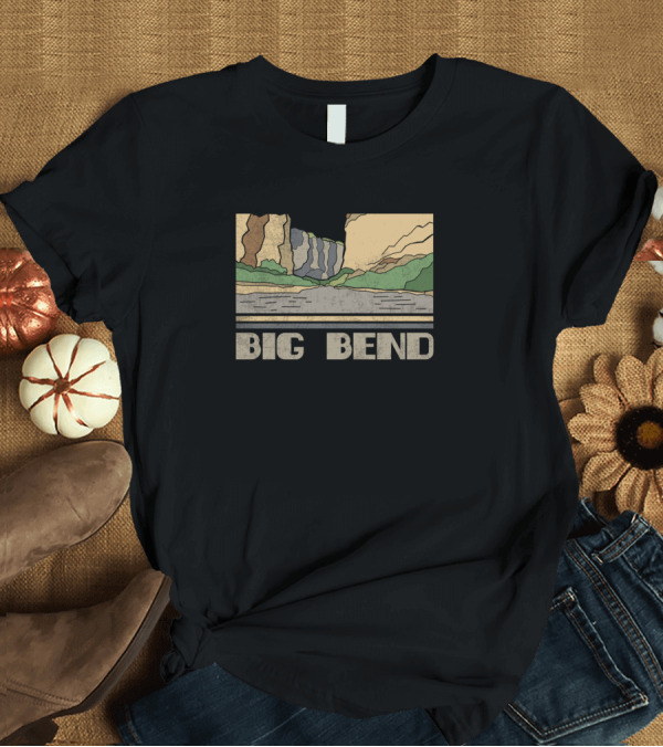 T-Shirt: Big Bend National Park Nature Lover Scenic Landscape T-Shirt Big Bend National Park Nature Lover Scenic Landscape T-Shirt