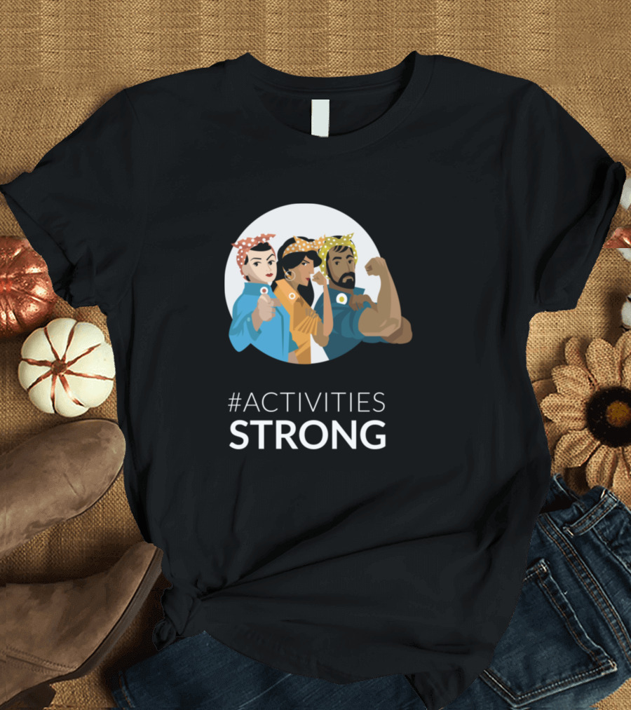 ACTIVITIES STRONG Empowerment Icon Trio T-Shirt