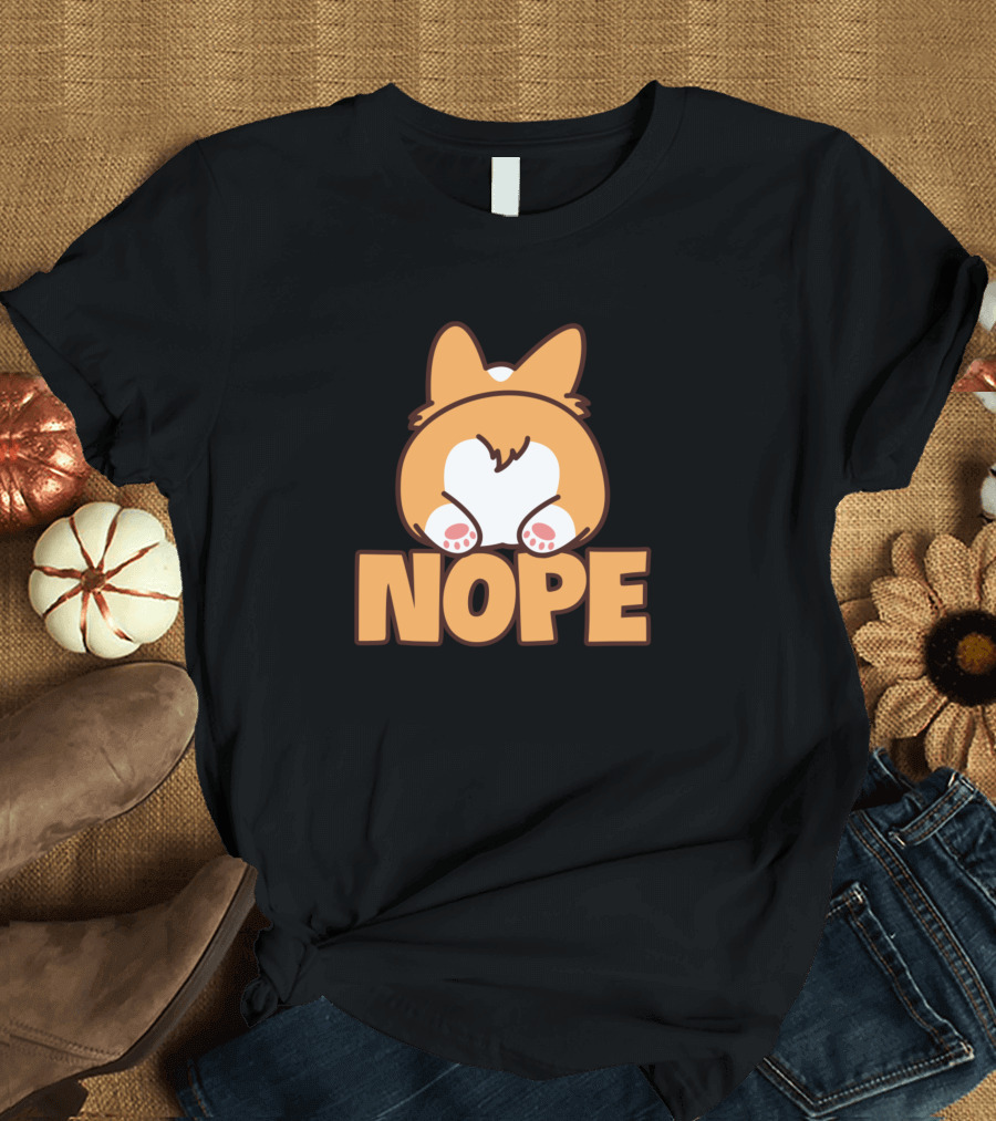 Nope Lazy Corgi Butt Paws T-Shirt