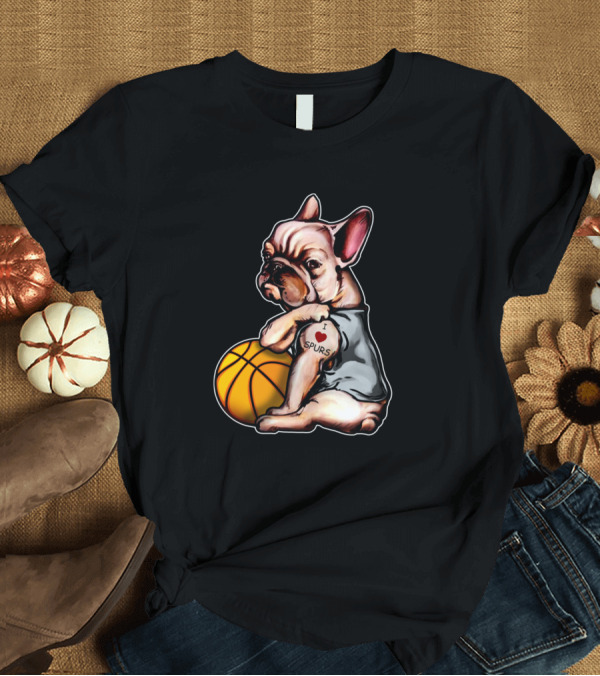 T-Shirt: I Love Spurs English Bulldogs Basketball T-Shirt I Love Spurs English Bulldogs Basketball T-Shirt