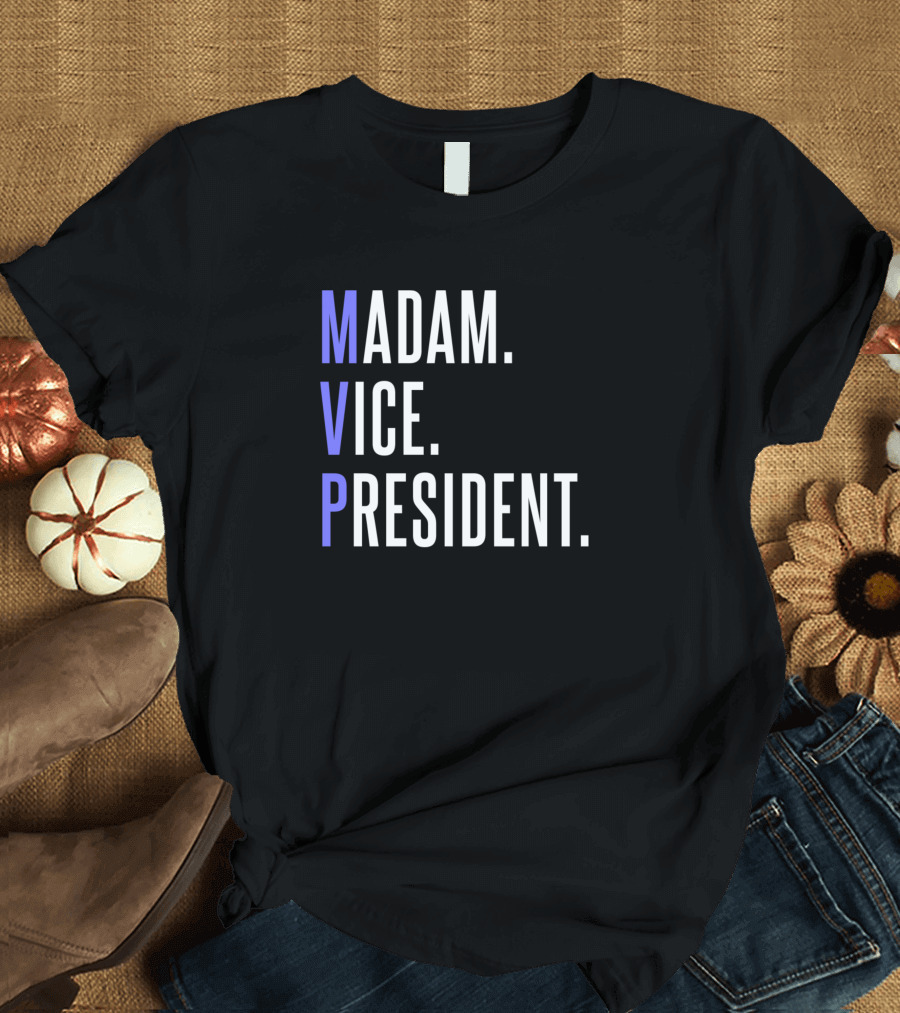 Madam Vice President Womens MVP Kamala Harris T-Shirt