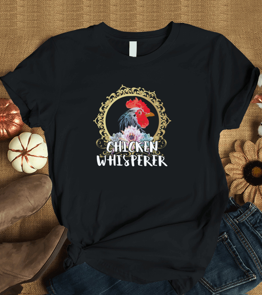Chicken Whisperer Distressed Farmer Poultry Rooster Floral Frame T-Shirt