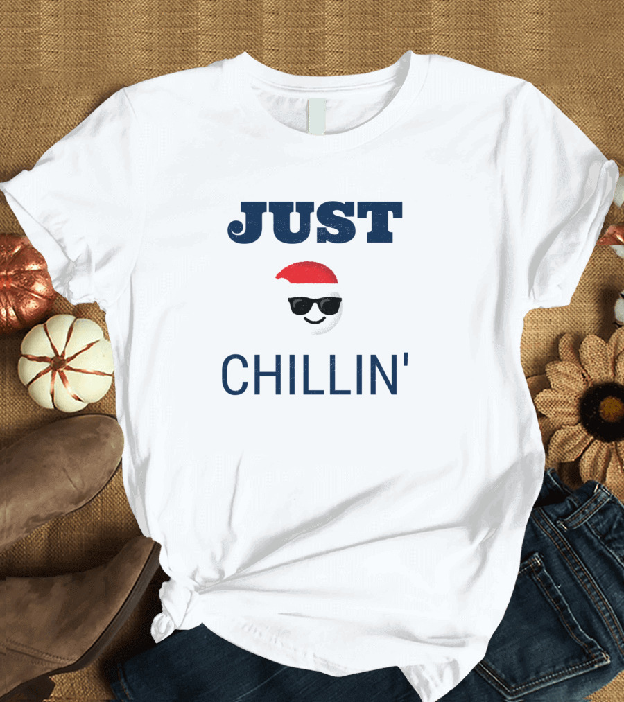 JUST CHILLIN' Snowman with Sunglasses and Santa Hat T-Shirt